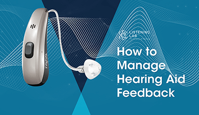 How to Manage Hearing Aid Feedback