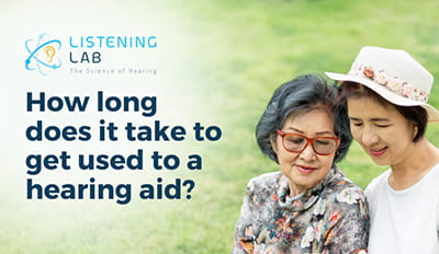 How Long Does It Take to Get Used to a Hearing Aid?