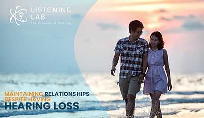 Maintaining Relationships Despite Having Hearing Loss