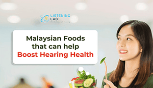 Malaysian Foods that can help Boost Hearing Health