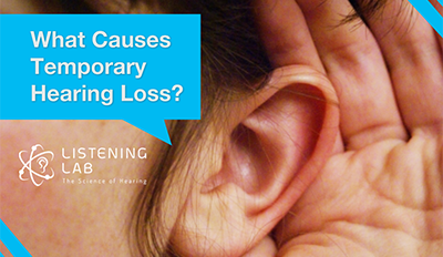 What Causes Temporary Hearing Loss? – Listening Lab Malaysia